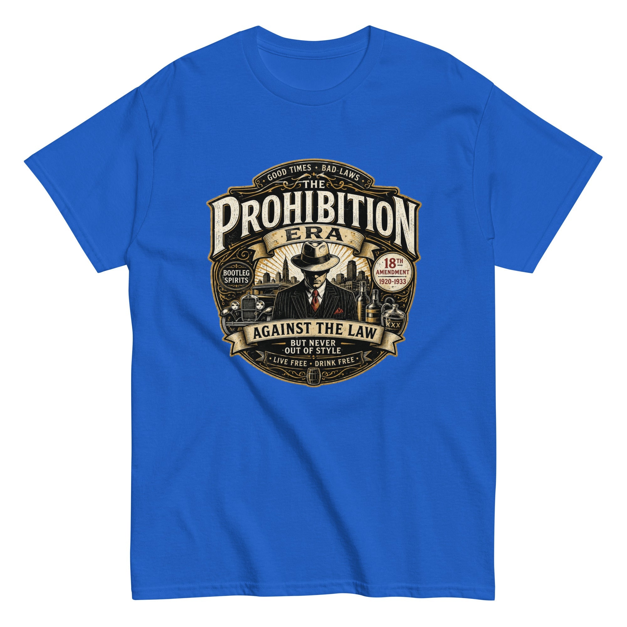 T-Shirt Vintage The Prohibition Era – Against The Law - Tshirt Vintage Factory